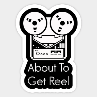 About To Get Reel Audiophile Tape Player T-Shirt Sticker